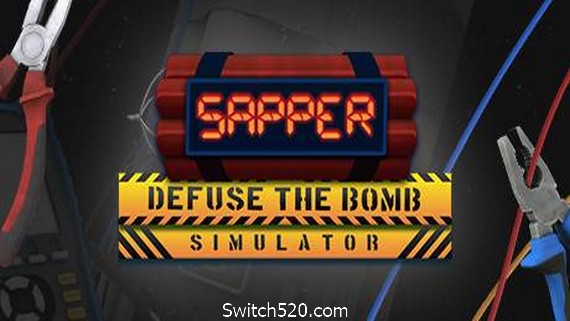 拆弹模拟器/Sapper &ndash; Defuse The Bomb Simulator- Switch520.com