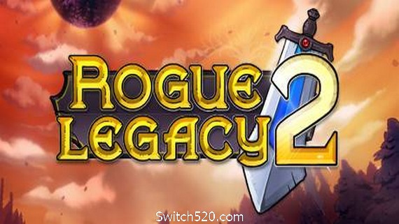 盗贼遗产2/Rogue Legacy 2- Switch520.com