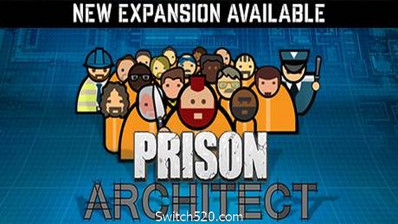 监狱建筑师/Prison Architect（更新v1.05）- Switch520.com