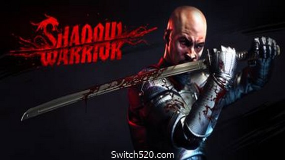 影子武士特别版/Shadow Warrior:Special Edition- Switch520.com