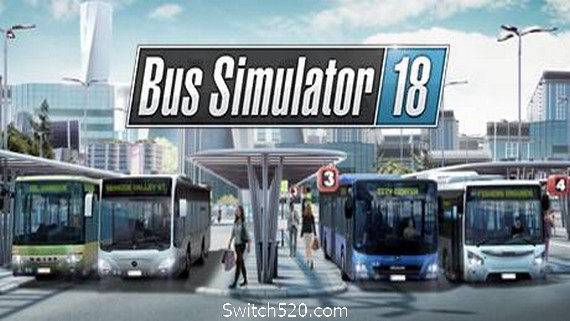巴士模拟18/Bus Simulator 18- Switch520.com