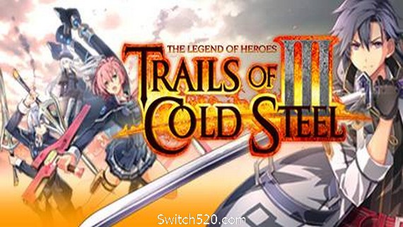 英雄传说：闪之轨迹3/The Legend of Heroes: Trails of Cold Steel III（Build20210414）- Switch520.com