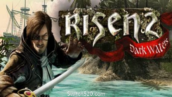 崛起2：黑暗水域/Risen 2: Dark Waters（v2.0.0.6黄金版）- Switch520.com