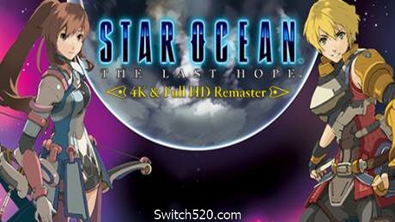 星之海洋4：最后的希望/Star Ocean 4: The Last Hope（集成1号升级档重制版）- Switch520.com