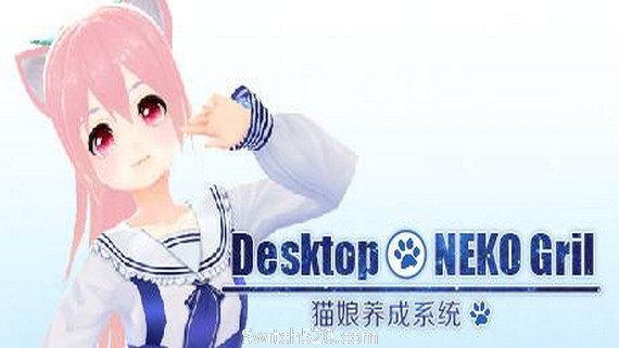 桌面养成猫娘宠物/Desktop NEKO Girl- Switch520.com