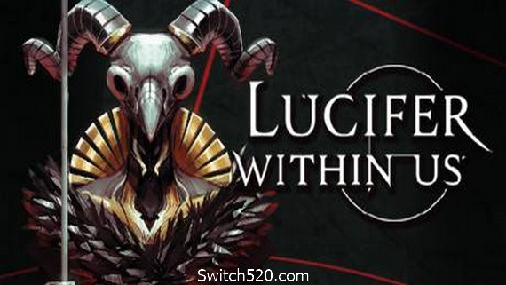 恶魔相伴/Lucifer Within Us（v5683307）- Switch520.com