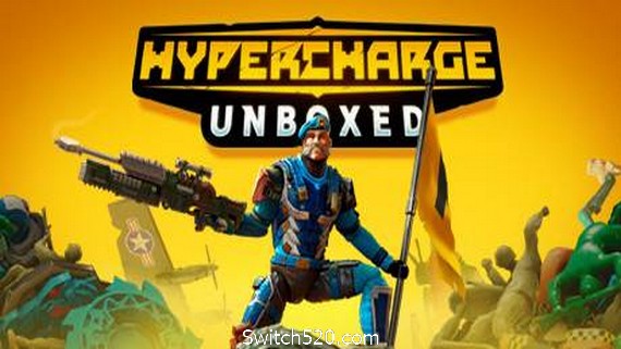 超级冲锋：开箱/HYPERCHARGE: Unboxed- Switch520.com