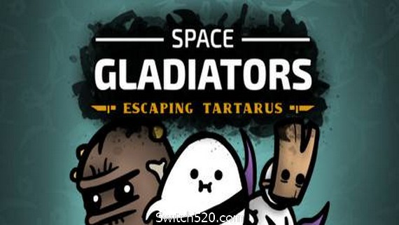 太空角斗士:逃离塔塔洛斯/Space Gladiators: Escaping Tartarus(v1.0.0正式版)- Switch520.com