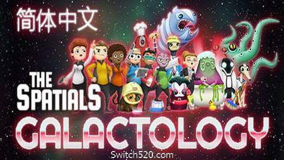空间站大师：银河科技/The Spatials: Galactology- Switch520.com