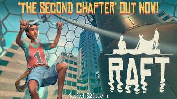 木筏求生/Raft（第二章）- Switch520.com