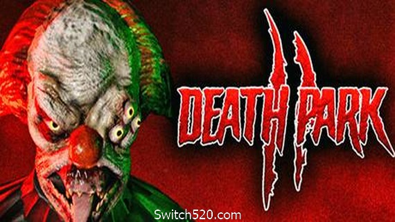 死亡公园2/Death Park 2- Switch520.com