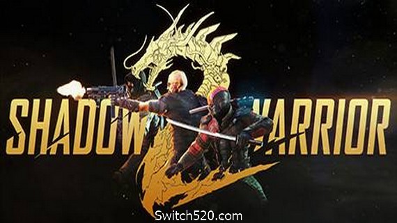 影子武士2/Shadow Warrior 2(v1.1.14豪华版)- Switch520.com