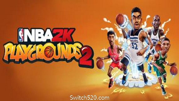 NBA 2K游乐场2/NBA 2K Playgrounds 2- Switch520.com