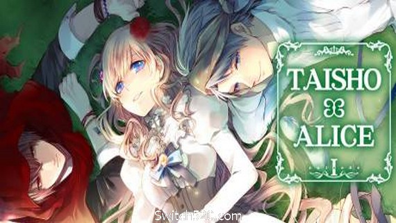 大正&times;对称爱丽丝第一章/TAISHO x ALICE episode 1- Switch520.com