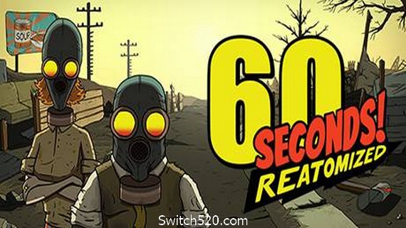 60秒重制版/60 Seconds! Reatomized（v1.1.1.9）- Switch520.com