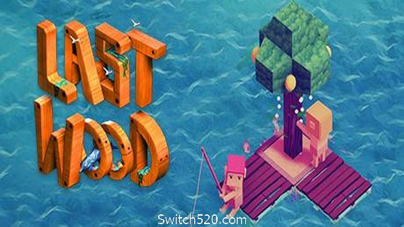 最后的木头（V0.9.7f1）- Switch520.com