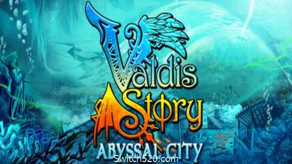 瓦尔迪斯传说:深渊之城/Valdis Story: Abyssal City(v1.0.0.21)- Switch520.com