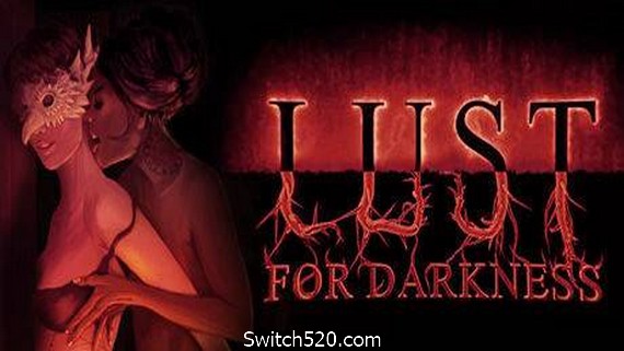 黑暗欲望/Lust for Darkness（v20210224）- Switch520.com