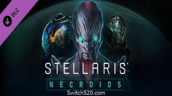 群星：死灵族/Stellaris（v2.80全DLC豪华版）- Switch520.com