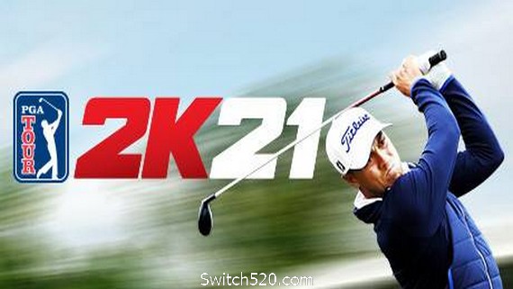 PGA巡回赛2K21/PGA TOUR 2K21- Switch520.com