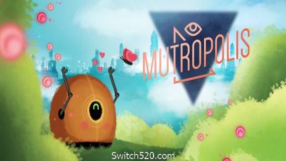 Mutropolis - Switch520.com