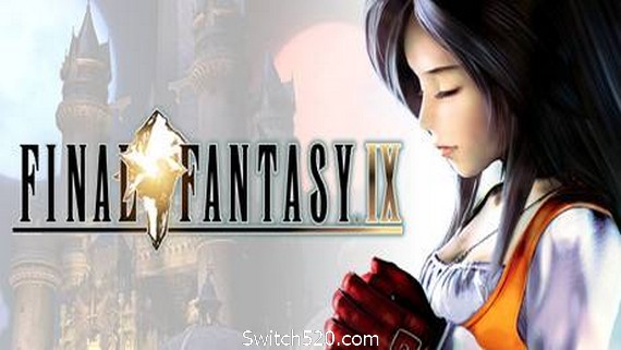 最终幻想9/FINAL FANTASY IX- Switch520.com