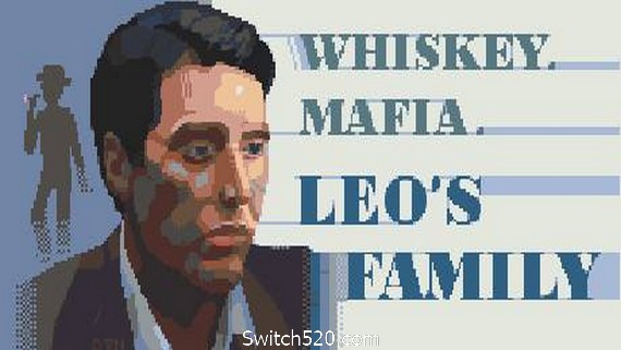 威士忌.黑手党,Leo的故事- Switch520.com
