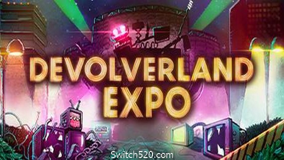 Devolverland Expo- Switch520.com