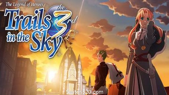 英雄传说：空之轨迹3rd/The Legend of Heroes: Trails in the Sky the 3rd- Switch520.com