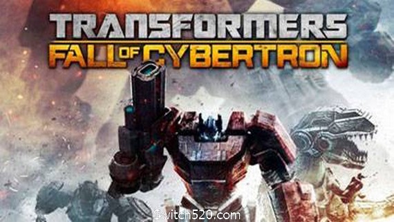 变形金刚：塞伯坦陨落/Transformers:Fall Of Cybertron- Switch520.com