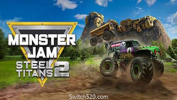 怪物卡车钢铁巨人2/Monster Jam Steel Titans 2- Switch520.com