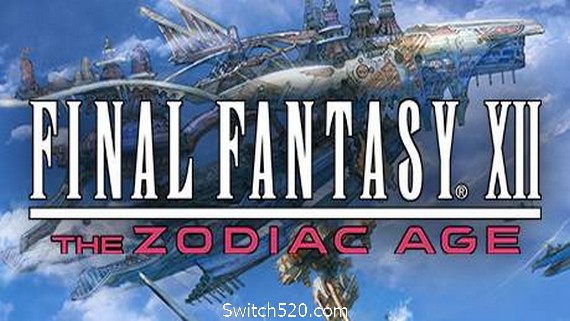 最终幻想12：黄道年代/FINAL FANTASY XII THE ZODIAC AGE- Switch520.com