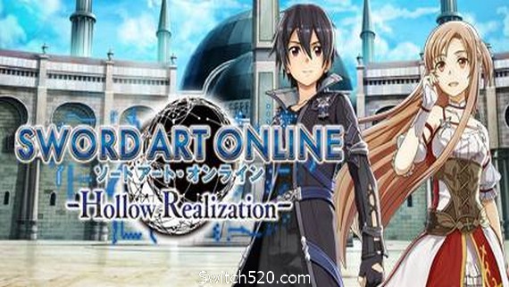 刀剑神域：虚空幻界/Sword Art Online: Hollow Realization- Switch520.com