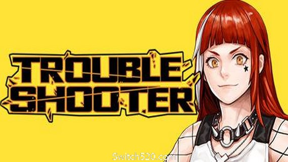纷争终结者:被遗弃的孩子们/Troubleshooter（V20210120）- Switch520.com