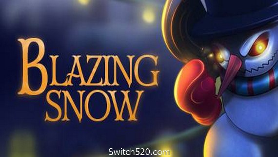 炽热的雪/Blazing Snow- Switch520.com