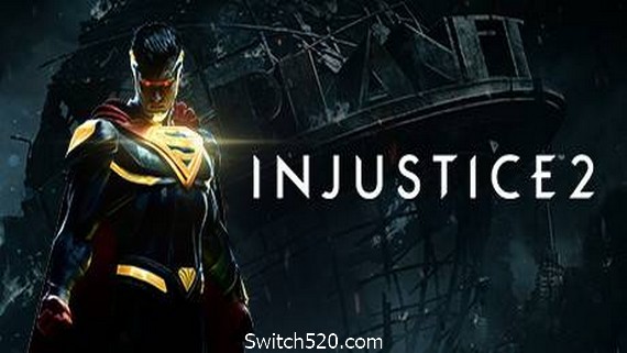 不义联盟2/Injustice 2/传奇版- Switch520.com