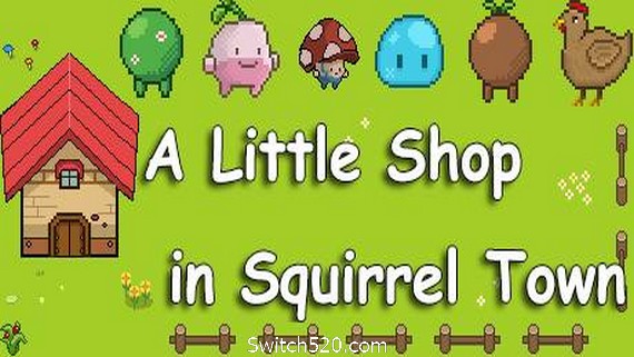 松鼠镇的杂货店- Switch520.com