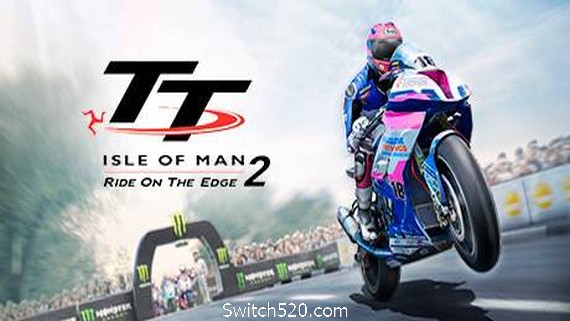 曼岛TT摩托车大赛：边缘竞速2/TT Isle of Man Ride on the Edge 2- Switch520.com
