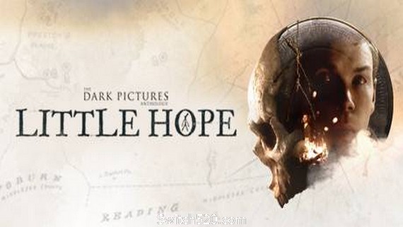 黑相集：稀望镇/The Dark Pictures Anthology: Little Hope（更新v1.04）- Switch520.com
