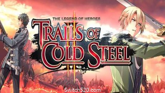 英雄传说：闪之轨迹2/The Legend of Heroes: Trails of Cold Steel II- Switch520.com