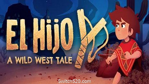 埃尔希乔：荒野西部的传说/El Hijo &ndash; A Wild West Tale- Switch520.com