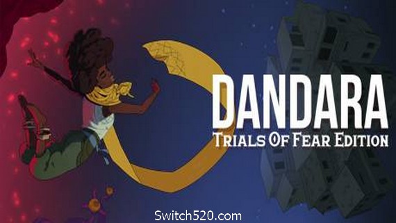 丹达拉：恐惧试炼/Dandara: Trials of Fear Edition- Switch520.com