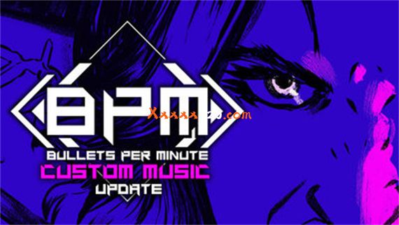 BPM 枪林弹雨|官方中文|V20220928|解压即撸|