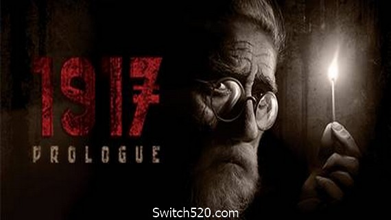 1917年：序幕/1917: The Prologue- Switch520.com