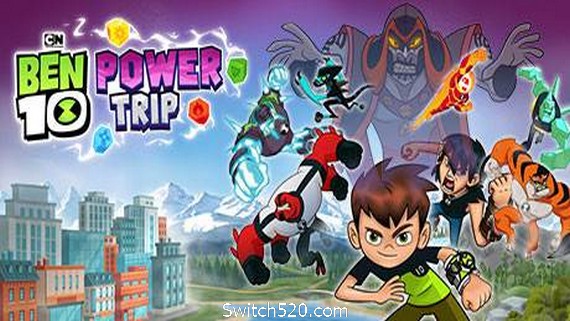 少年骇客能量之旅/Ben 10: Power Trip（v5655990）- Switch520.com