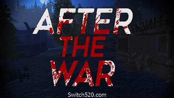 战后/After The War- Switch520.com