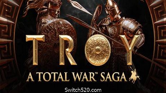 全面战争传奇：特洛伊/Total War Saga: TROY- Switch520.com