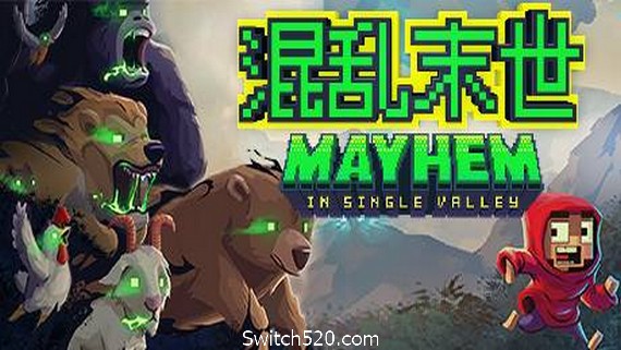 山谷中的混乱/Mayhem in Single Valley- Switch520.com