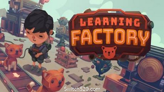 学习工厂：好奇心版/Learning Factory- Switch520.com