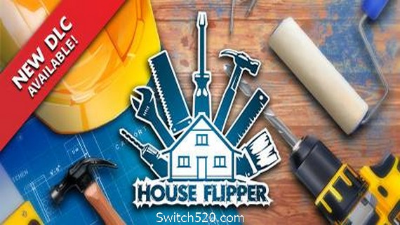 房产达人/House Flipper（更新v1.2189）- Switch520.com